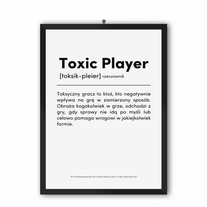 TOXIC PLAYER - Plakat dla Gracza