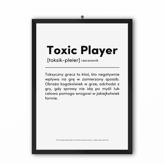TOXIC PLAYER - Plakat dla Gracza